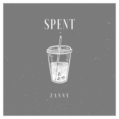 Spent | Boomplay Music