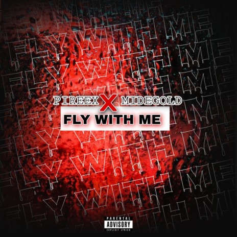 Fly With Me (feat. Midegold) | Boomplay Music