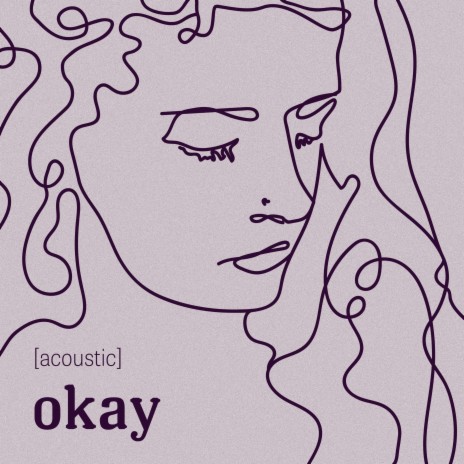 okay (acoustic) | Boomplay Music