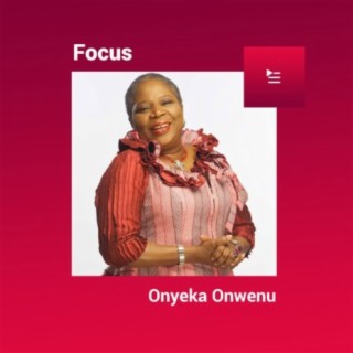 Focus: Onyeka Onwenu