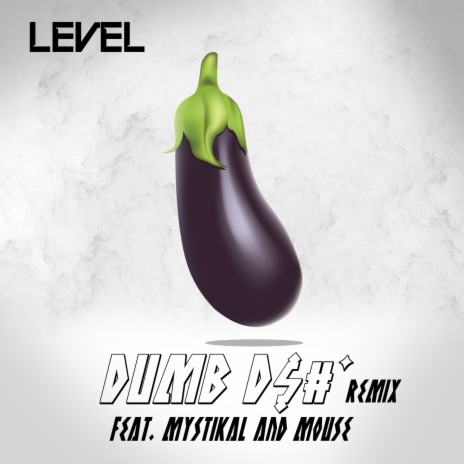 Dumb Dick Remix (feat. Mystikal & Mouse On Tha Track) | Boomplay Music