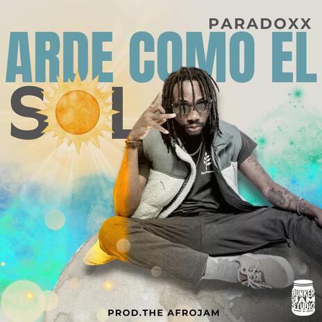 Arde como el Sol | Boomplay Music