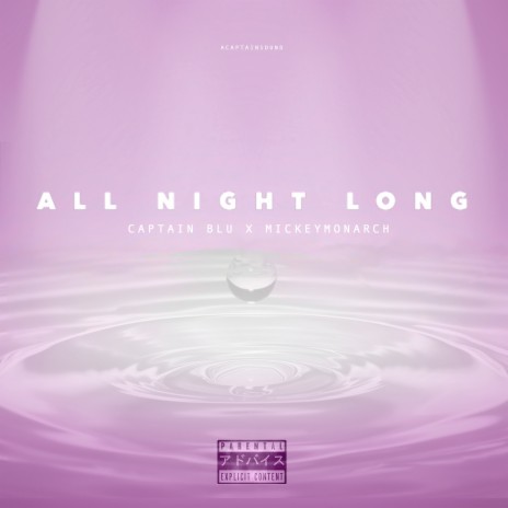 All Night Long ft. Captain Blu & Mickey Monarch