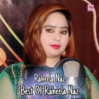 Best Of Raheela Naz