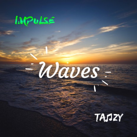 Waves ft. TANZY | Boomplay Music