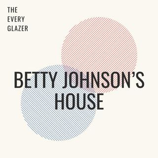 Betty Johnson's House