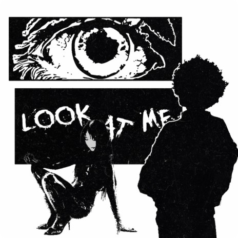 LOOK AT ME | Boomplay Music