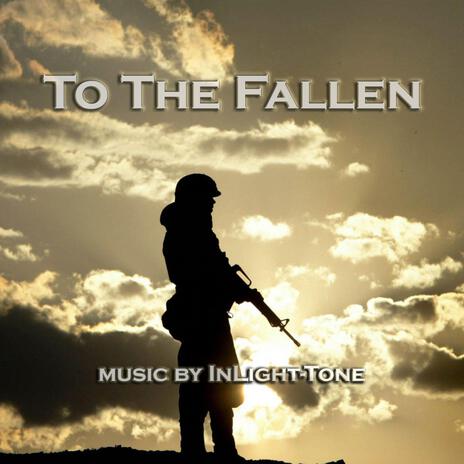 To The Fallen (Original Motion Picture Soundtrack) | Boomplay Music