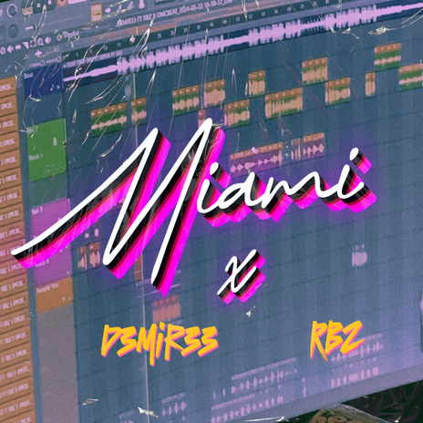 Miami ft. DEMIR33 | Boomplay Music