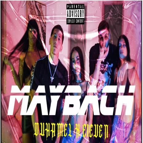 Maybach ft. E1even | Boomplay Music