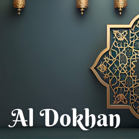 Al Dokhan | Boomplay Music