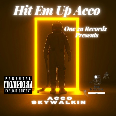 Hit Em Up Acco | Boomplay Music