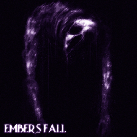 Embers Fall | Boomplay Music