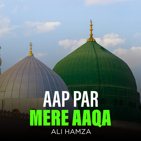 Aap Par Mere Aaqa | Boomplay Music