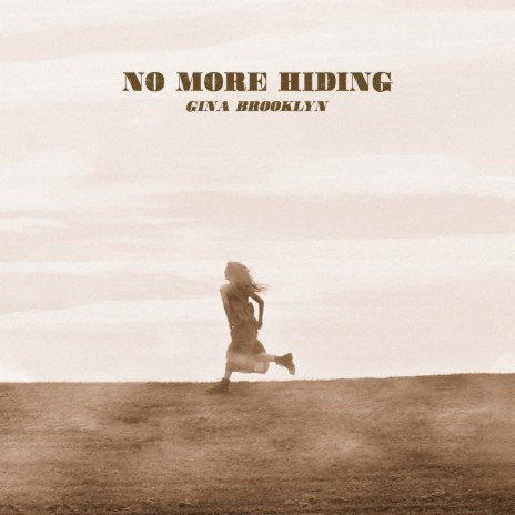 No More Hiding | Boomplay Music