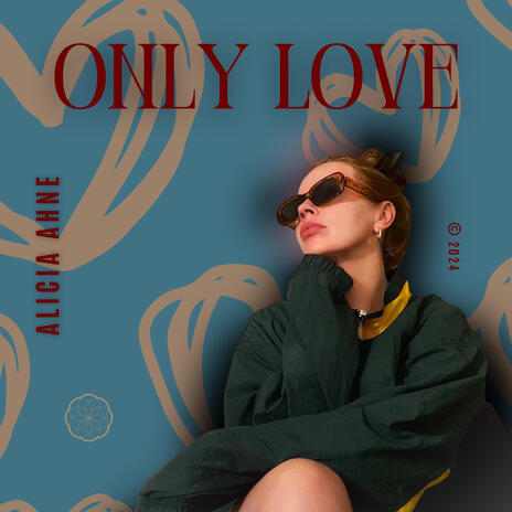 Only Love | Boomplay Music