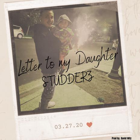 Letter To My Daughter | Boomplay Music