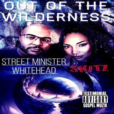 Out Of The Wilderness ft. Skitz