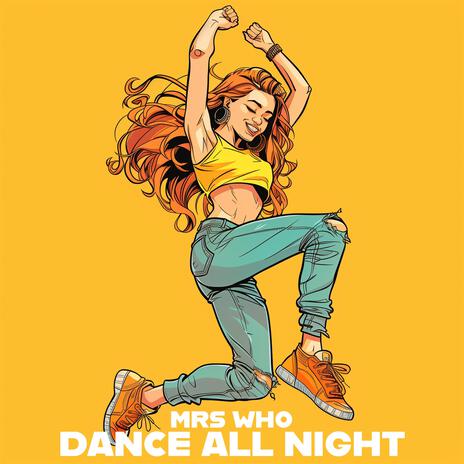 Dance all Night | Boomplay Music