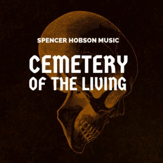 Cemetery Of The Living