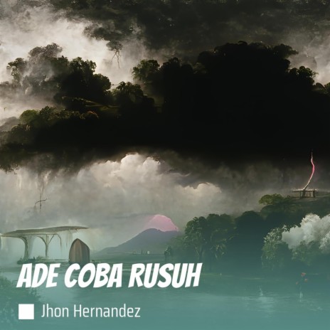 Ade Coba Rusuh (Remix) | Boomplay Music