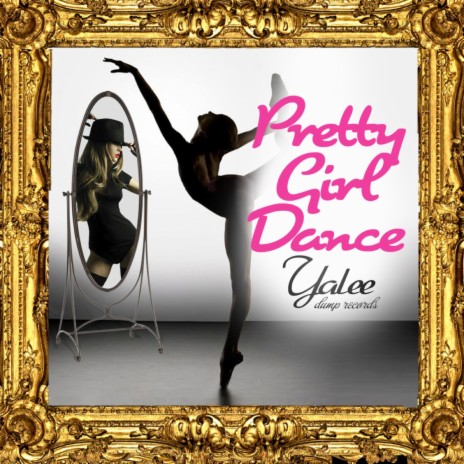 Pretty Girl Dance #PGD | Boomplay Music