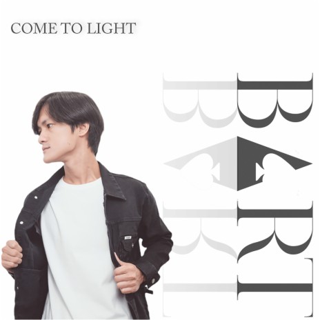 Come to light | Boomplay Music