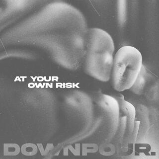 At Your Own Risk (Singles)