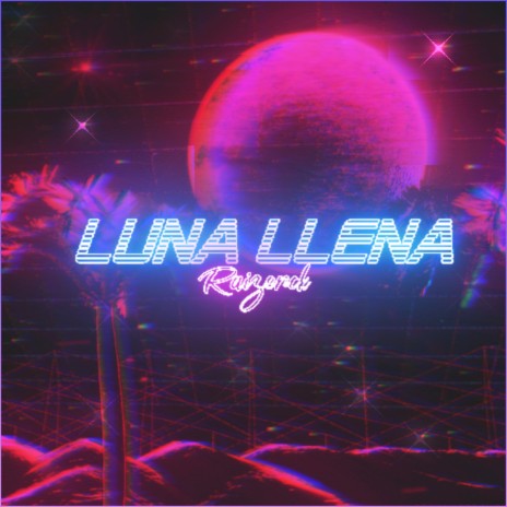 Luna Llena | Boomplay Music