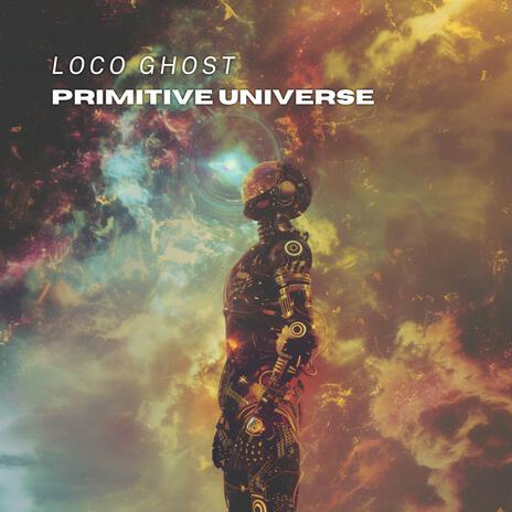 Primitive Universe | Boomplay Music