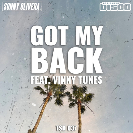 Got My Back (Radio Edit) ft. Vinny Tunes | Boomplay Music