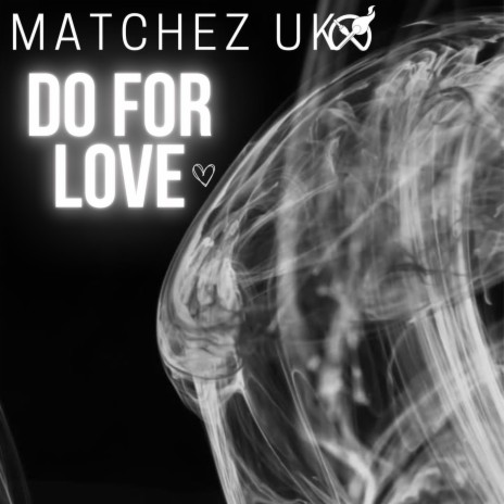Do for Love | Boomplay Music
