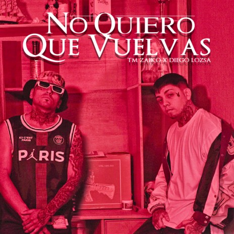 No Quiero Que Vuelvas ft. Diego Lozsa | Boomplay Music