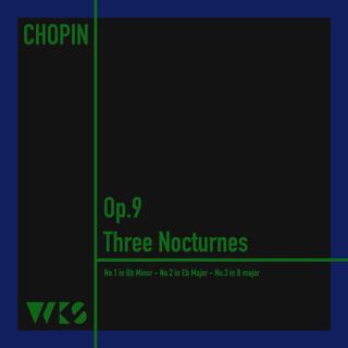 Chopin, Three Nocturnes Op.9