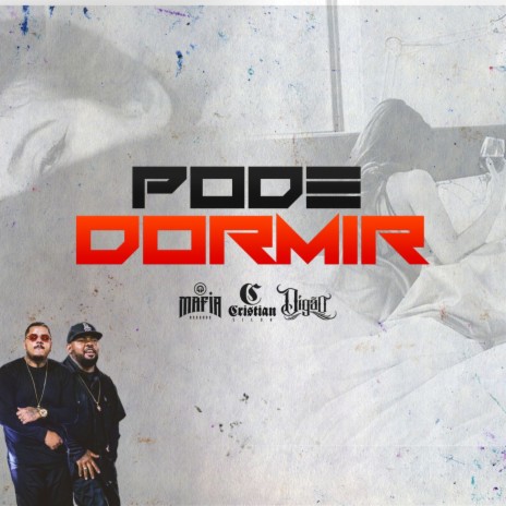 Pode Dormir ft. Mafia Records & DIGÃO | Boomplay Music