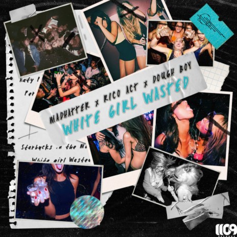 White Girl Wasted ft. Rico Act & Dough Boy | Boomplay Music