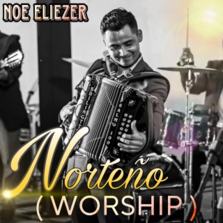 Worship Norteño