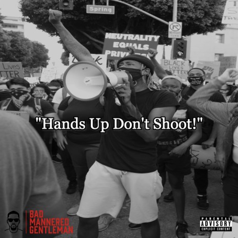 "Hands Up Don't Shoot!"