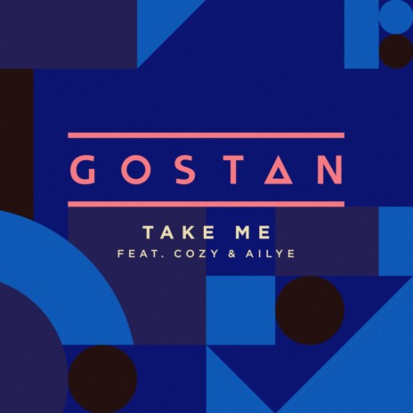 Take Me (Extended Version) ft. Cozy & Ailye | Boomplay Music