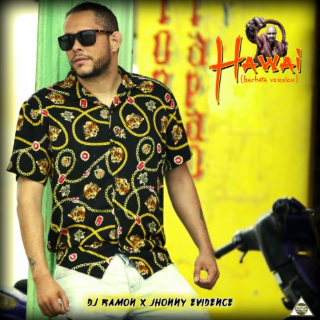 Hawai (Bachata Versión) ft. Jhonny Evidence | Boomplay Music