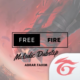 Free Fire (Melodic Dubstep Remix)