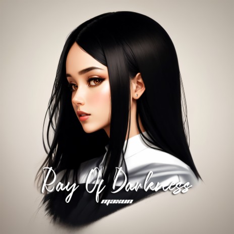 Ray Of Darkness | Boomplay Music