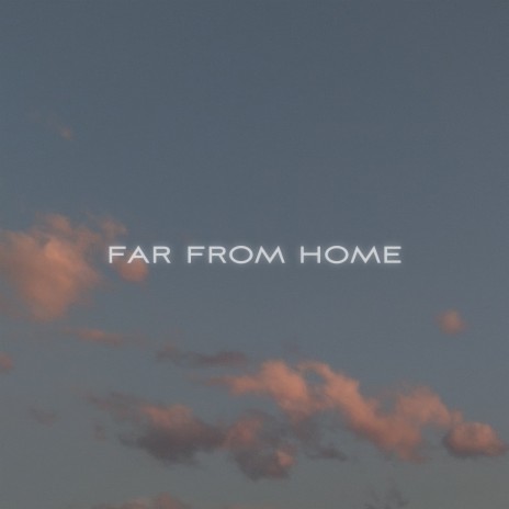 Far from Home ft. Dead Nation | Boomplay Music
