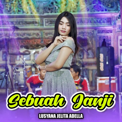 Sebuah Janji | Boomplay Music