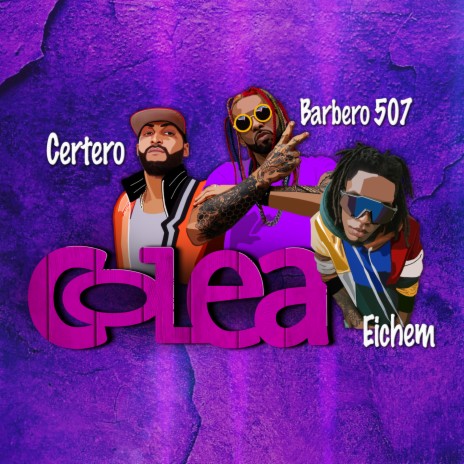 Colea ft. Certero & Eichem | Boomplay Music