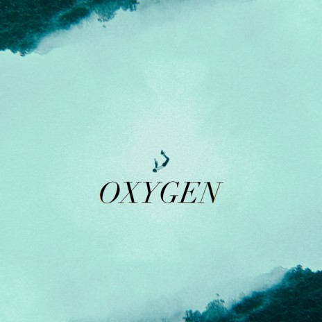 Oxygen | Boomplay Music