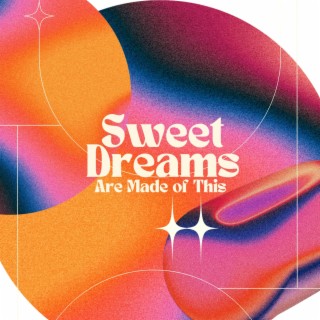 Sweet Dreams (Are Made of This) - House Remix