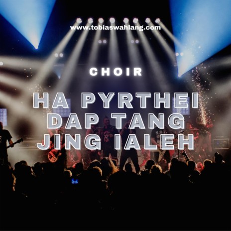 HA PYRTHEI BA DAP TANG JING IALEH | Boomplay Music