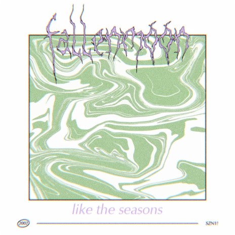 like the seasons | Boomplay Music