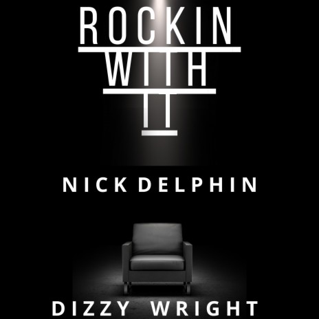 ROCKING WITH IT ft. Dizzy Wright | Boomplay Music